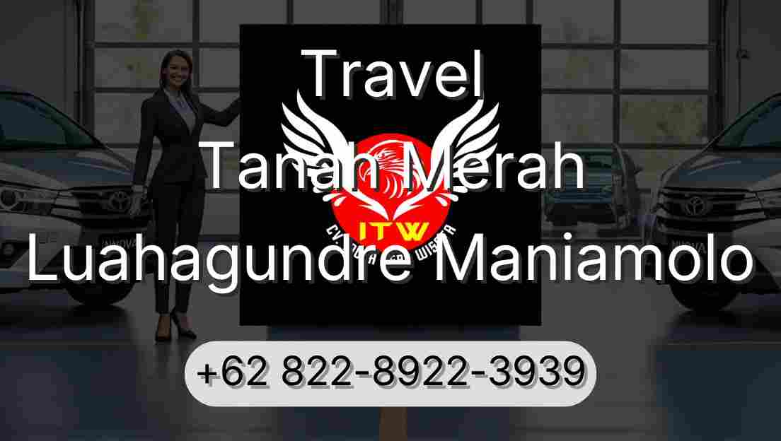 Travel Tanah Merah Luahagundre Maniamolo