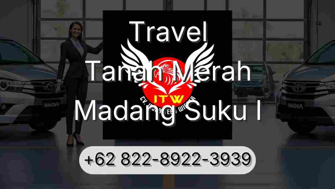 Travel Tanah Merah Madang Suku I