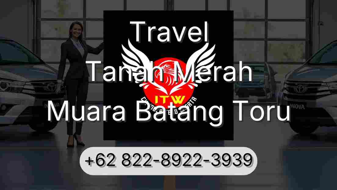 Travel Tanah Merah Muara Batang Toru