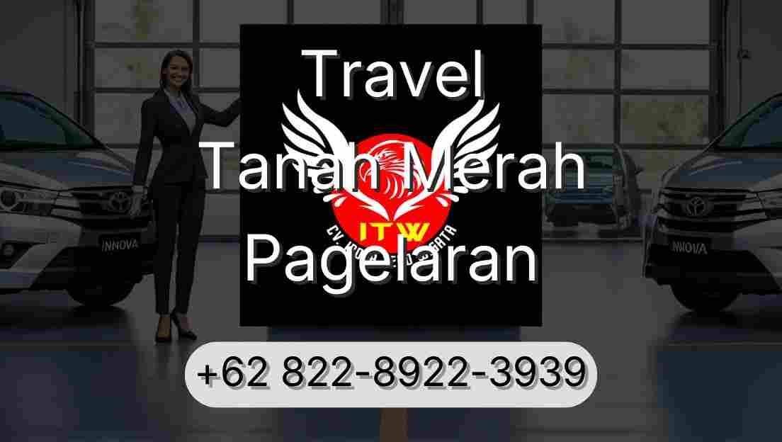 Travel Tanah Merah Pagelaran