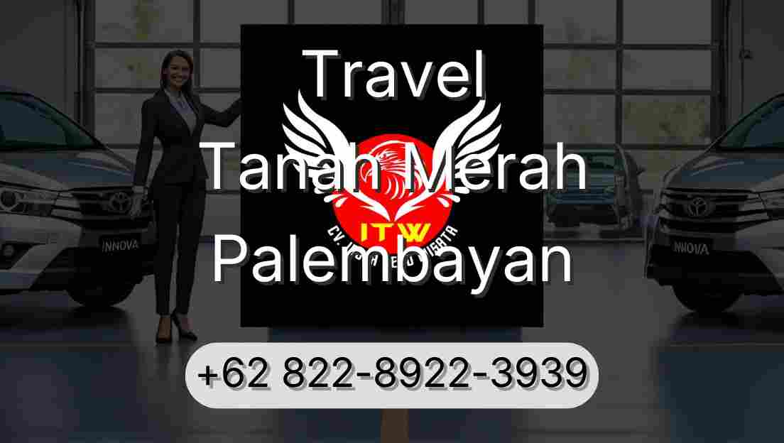 Travel Tanah Merah Palembayan