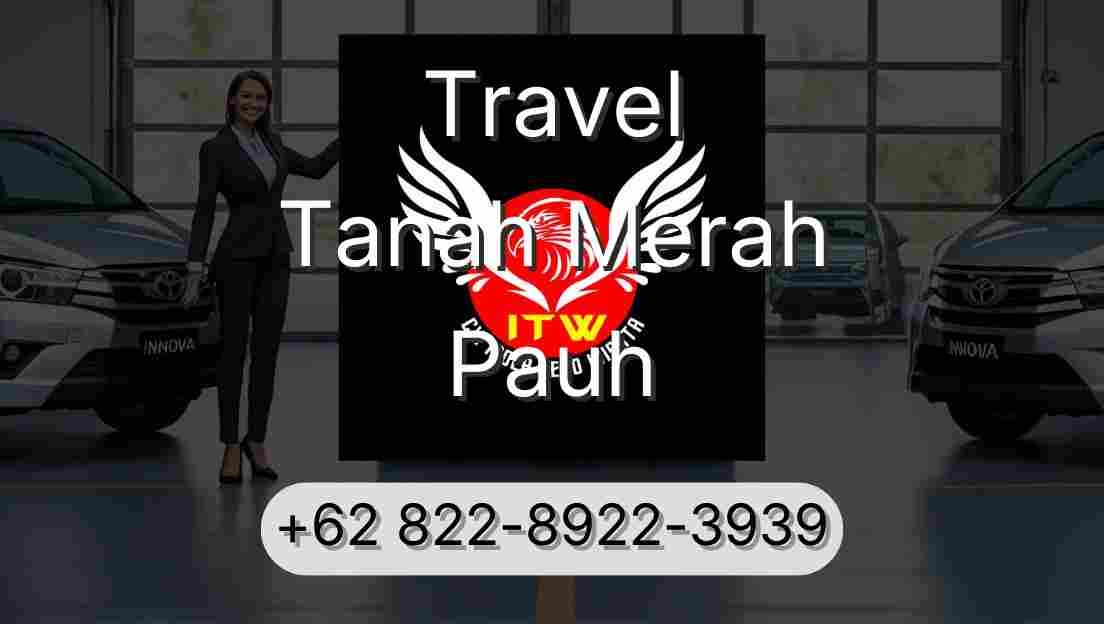 Travel Tanah Merah Pauh