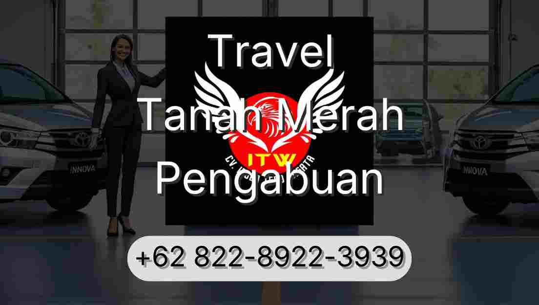 Travel Tanah Merah Pengabuan