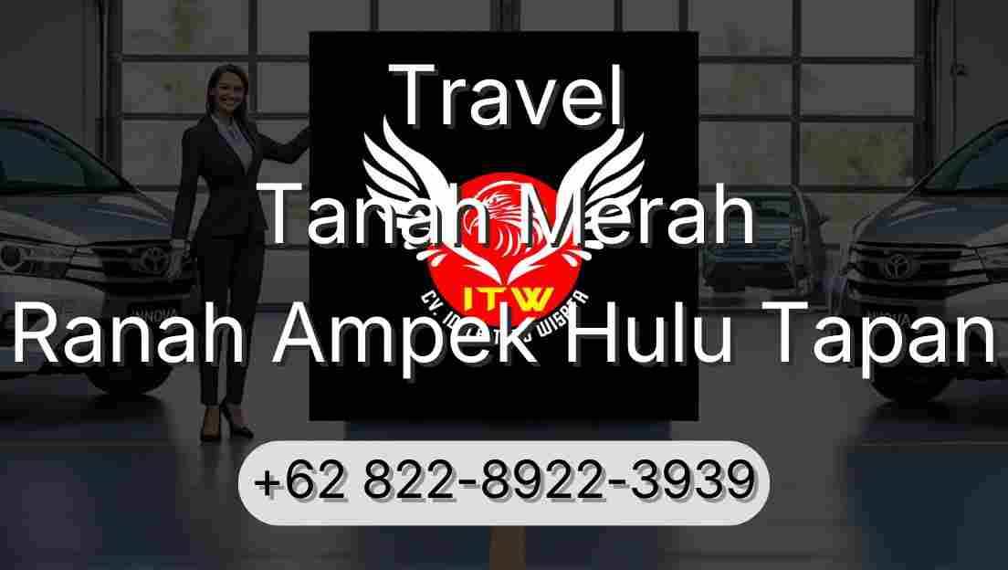 Travel Tanah Merah Ranah Ampek Hulu Tapan