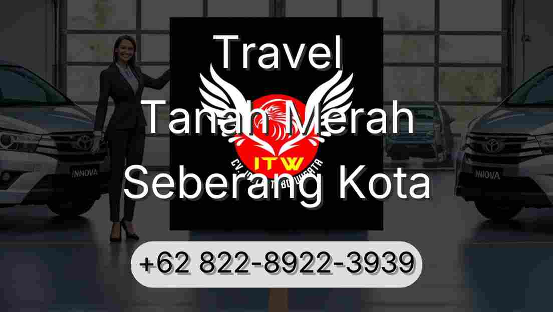 Travel Tanah Merah Seberang Kota
