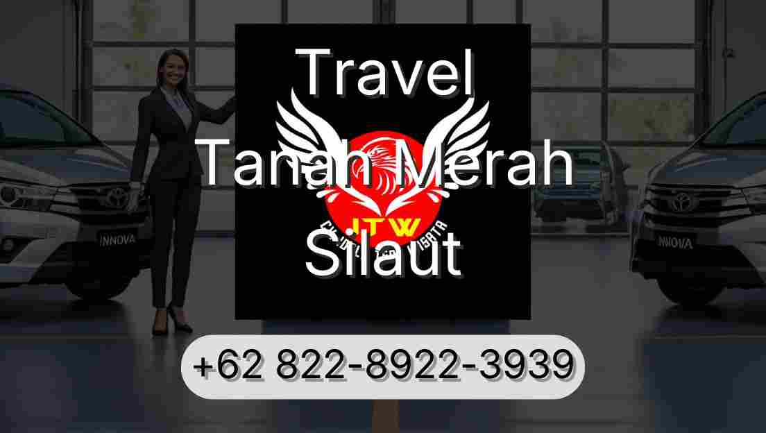 Travel Tanah Merah Silaut