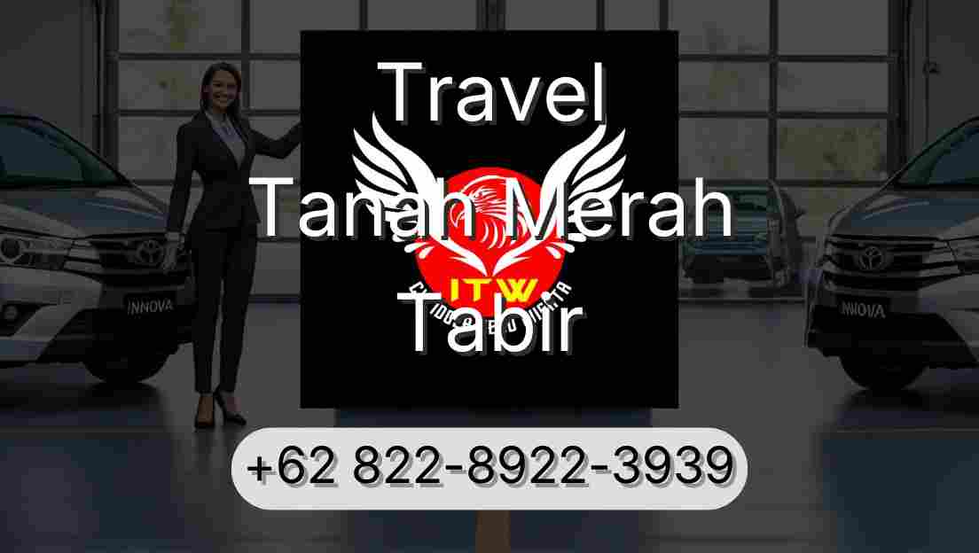 Travel Tanah Merah Tabir