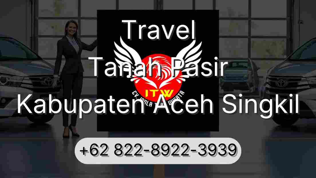 Travel Tanah Pasir Kabupaten Aceh Singkil