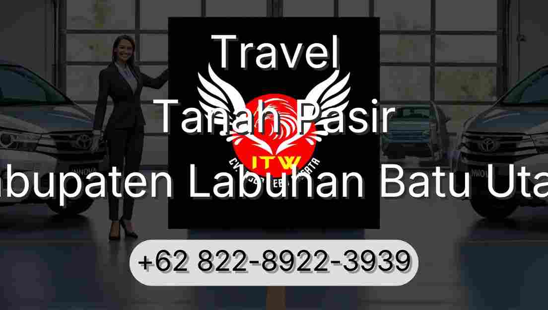 Travel Tanah Pasir Kabupaten Labuhan Batu Utara