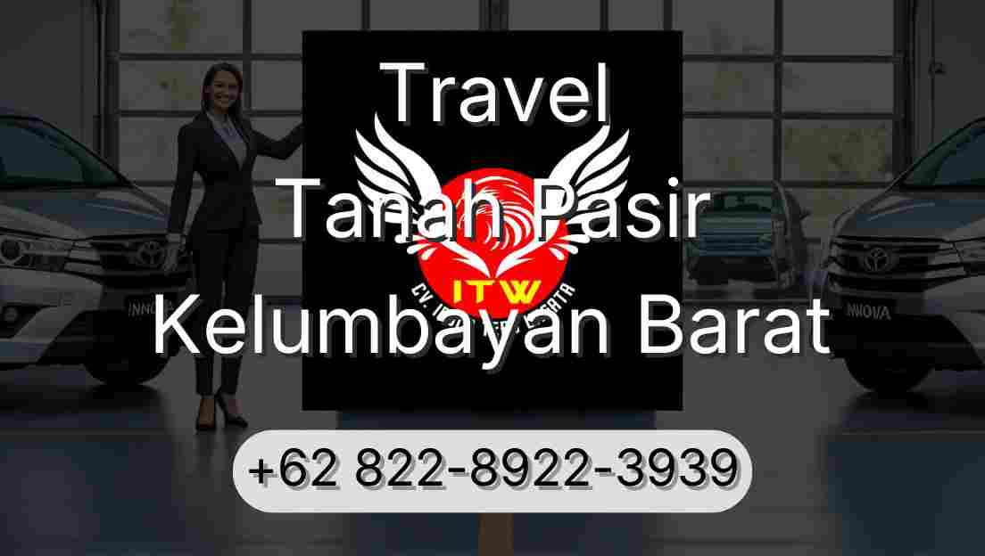 Travel Tanah Pasir Kelumbayan Barat