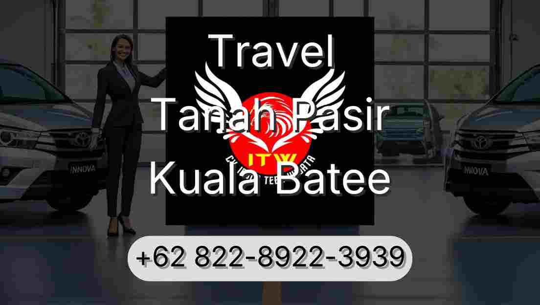 Travel Tanah Pasir Kuala Batee