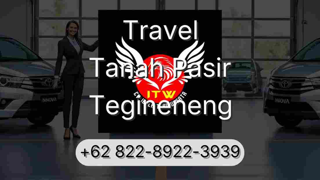 Travel Tanah Pasir Tegineneng