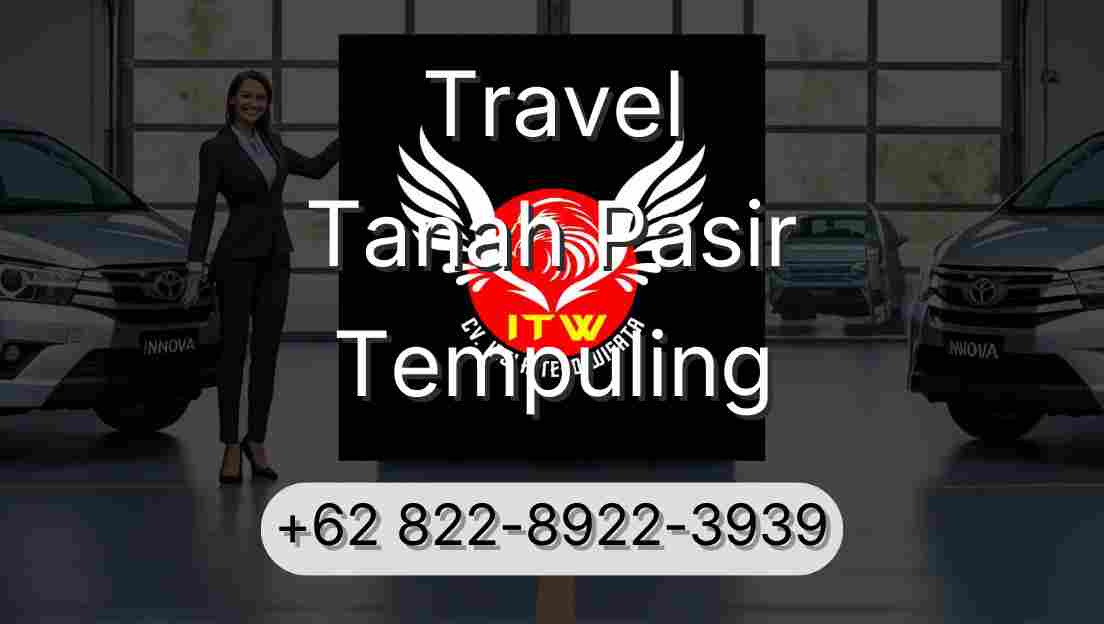 Travel Tanah Pasir Tempuling