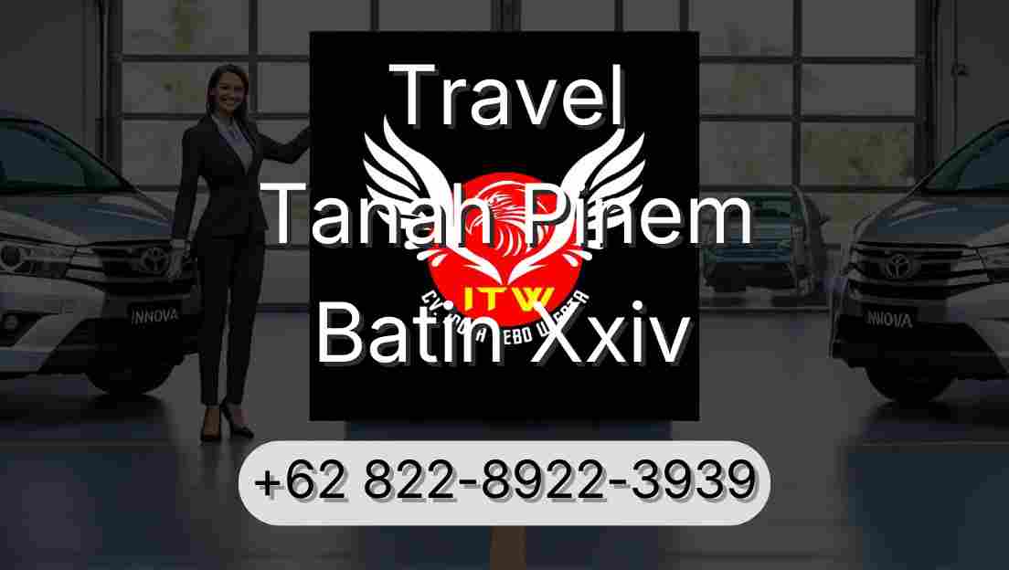Travel Tanah Pinem Batin Xxiv