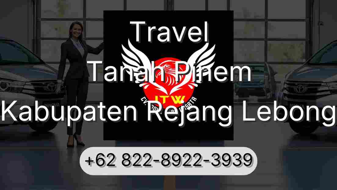 Travel Tanah Pinem Kabupaten Rejang Lebong