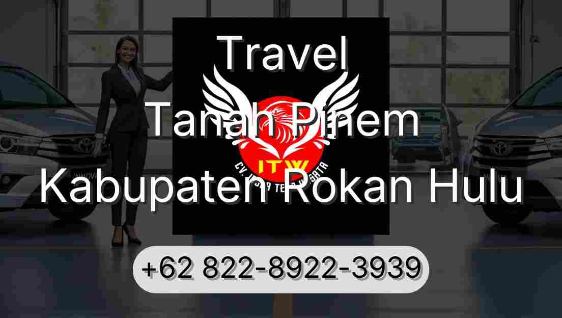 Travel Tanah Pinem Kabupaten Rokan Hulu