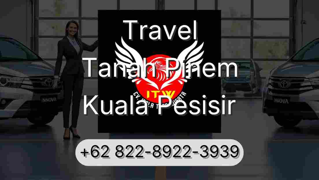 Travel Tanah Pinem Kuala Pesisir