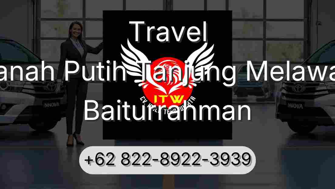 Travel Tanah Putih Tanjung Melawan Baiturrahman