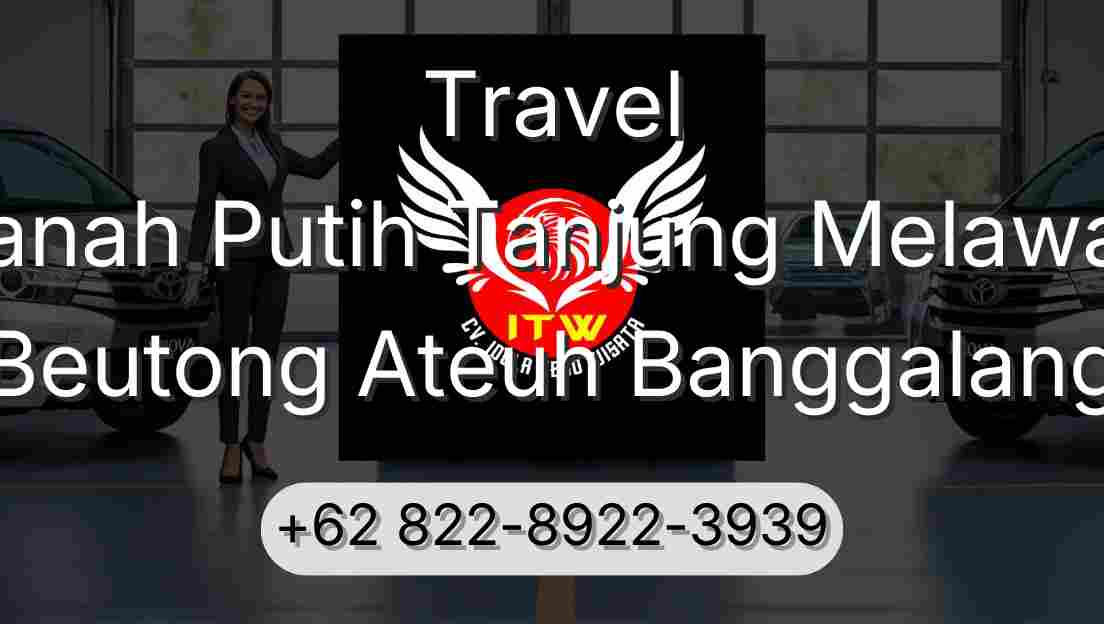 Travel Tanah Putih Tanjung Melawan Beutong Ateuh Banggalang