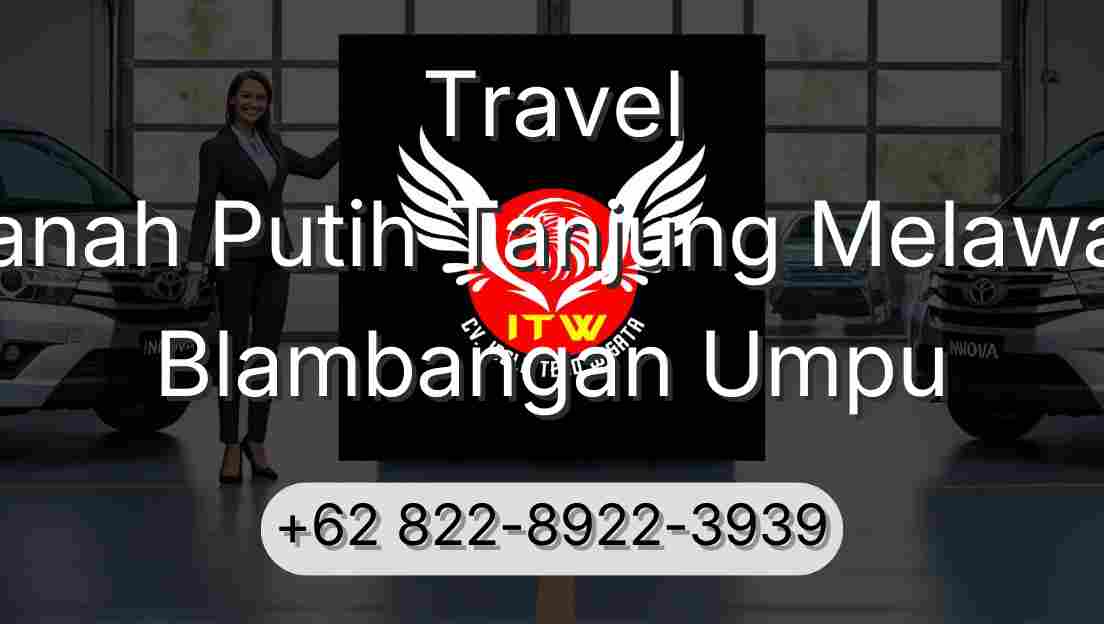 Travel Tanah Putih Tanjung Melawan Blambangan Umpu