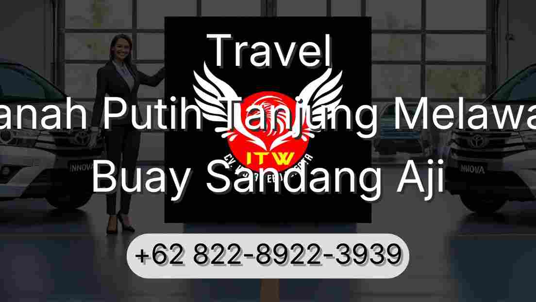 Travel Tanah Putih Tanjung Melawan Buay Sandang Aji