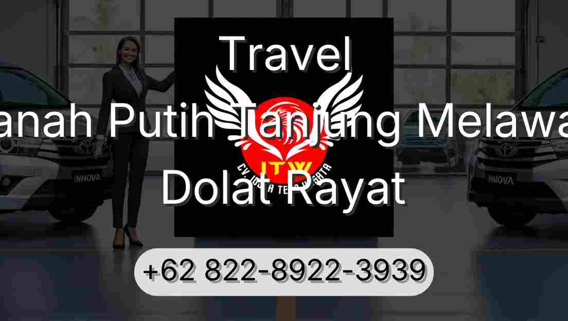 Travel Tanah Putih Tanjung Melawan Dolat Rayat