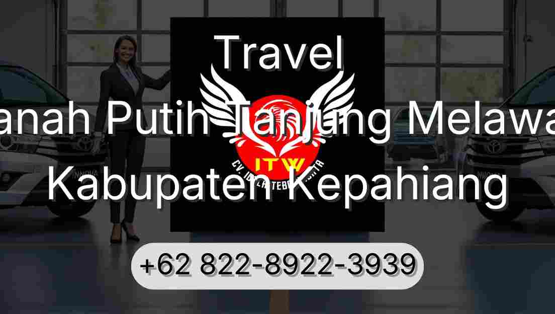 Travel Tanah Putih Tanjung Melawan Kabupaten Kepahiang