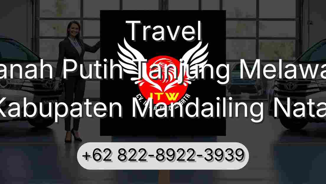 Travel Tanah Putih Tanjung Melawan Kabupaten Mandailing Natal