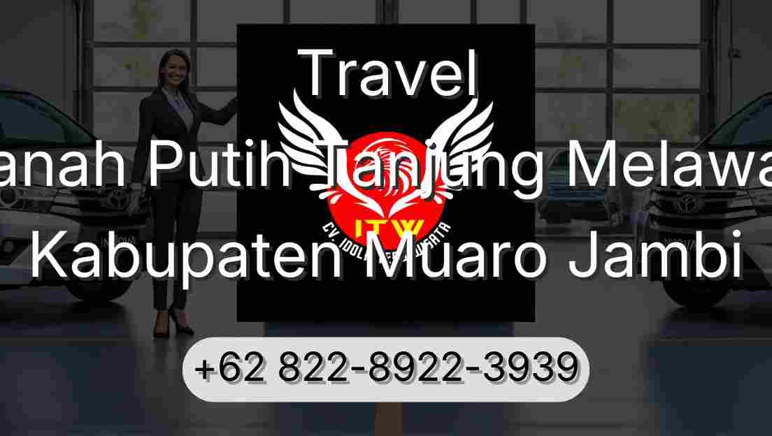 Travel Tanah Putih Tanjung Melawan Kabupaten Muaro Jambi