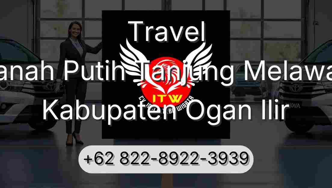 Travel Tanah Putih Tanjung Melawan Kabupaten Ogan Ilir