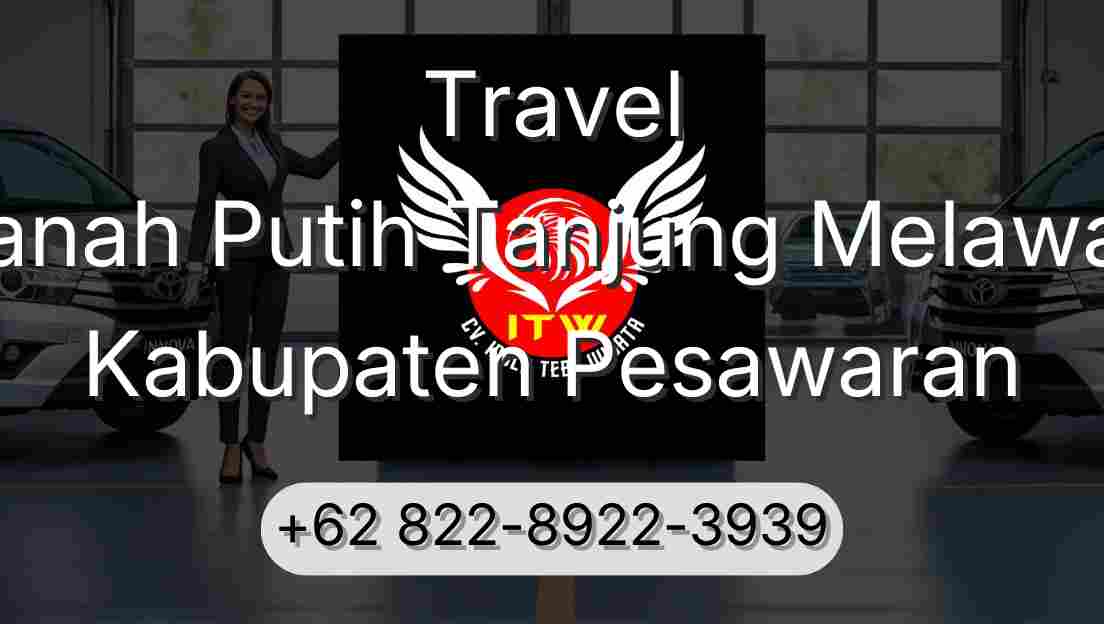 Travel Tanah Putih Tanjung Melawan Kabupaten Pesawaran