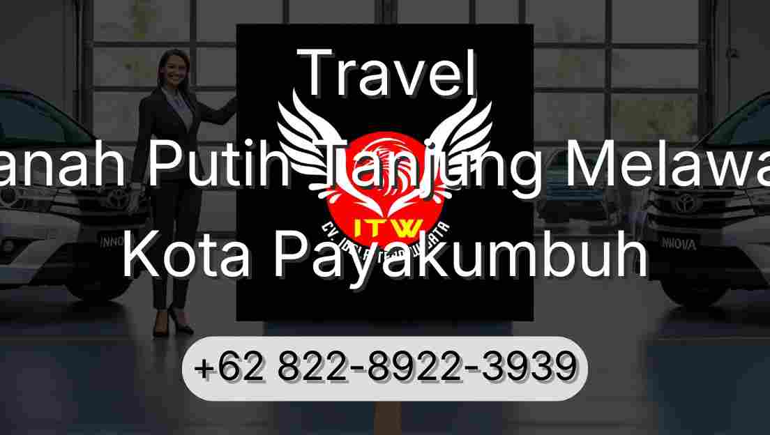 Travel Tanah Putih Tanjung Melawan Kota Payakumbuh