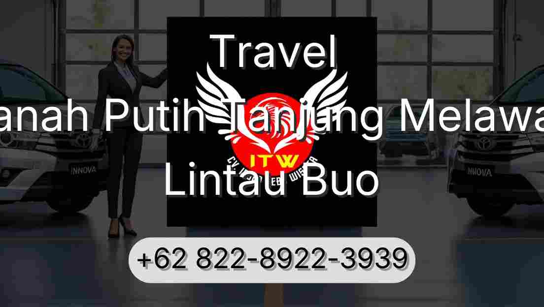 Travel Tanah Putih Tanjung Melawan Lintau Buo