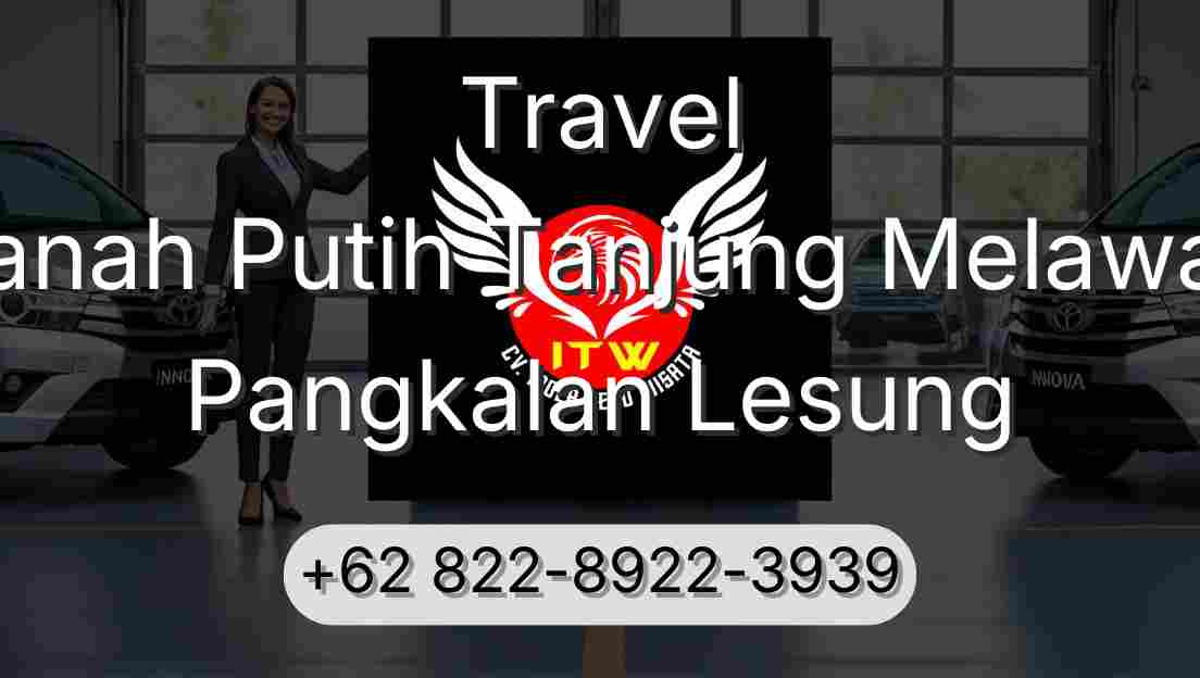 Travel Tanah Putih Tanjung Melawan Pangkalan Lesung