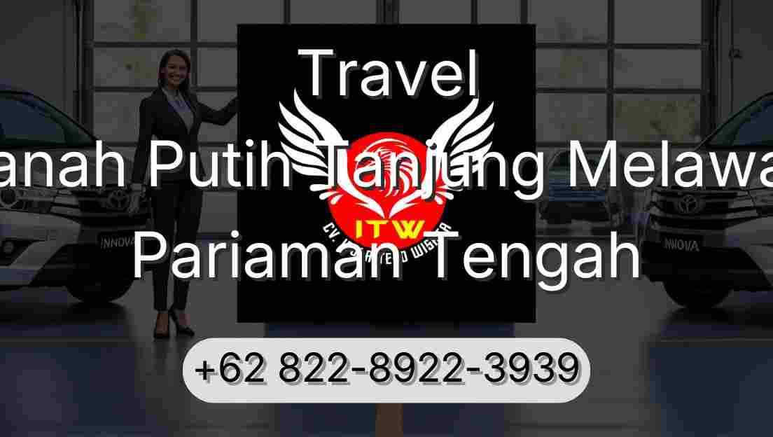 Travel Tanah Putih Tanjung Melawan Pariaman Tengah
