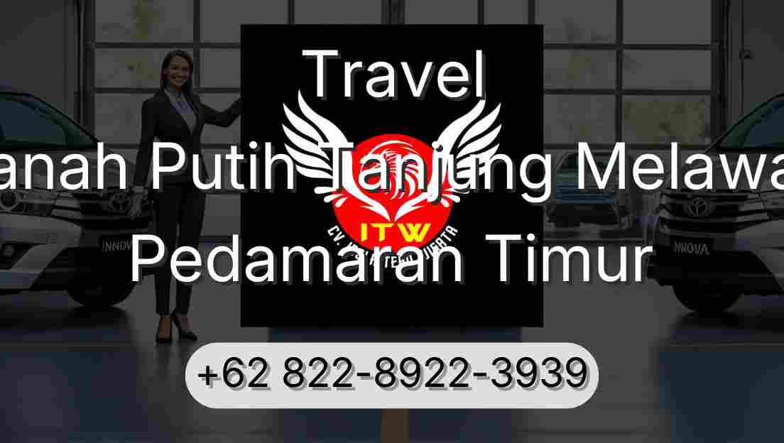 Travel Tanah Putih Tanjung Melawan Pedamaran Timur