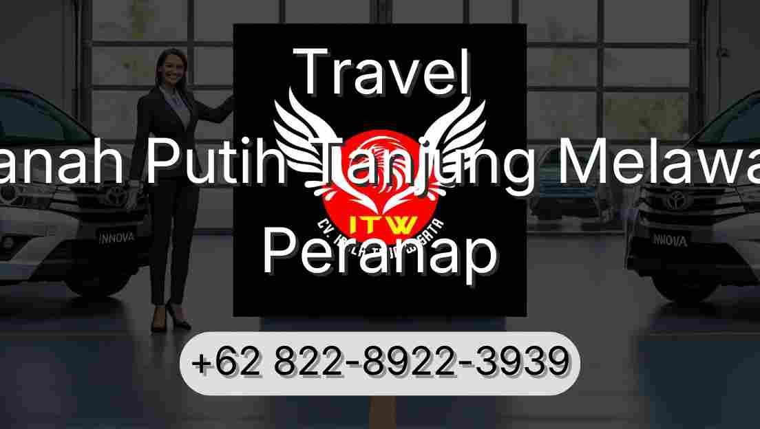 Travel Tanah Putih Tanjung Melawan Peranap