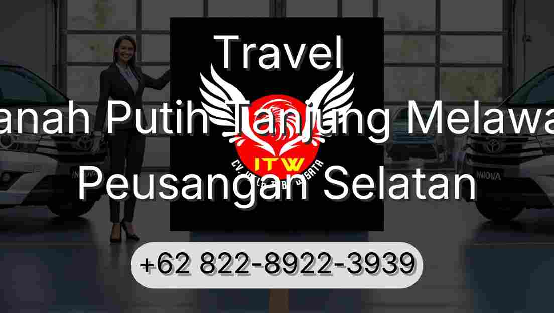 Travel Tanah Putih Tanjung Melawan Peusangan Selatan