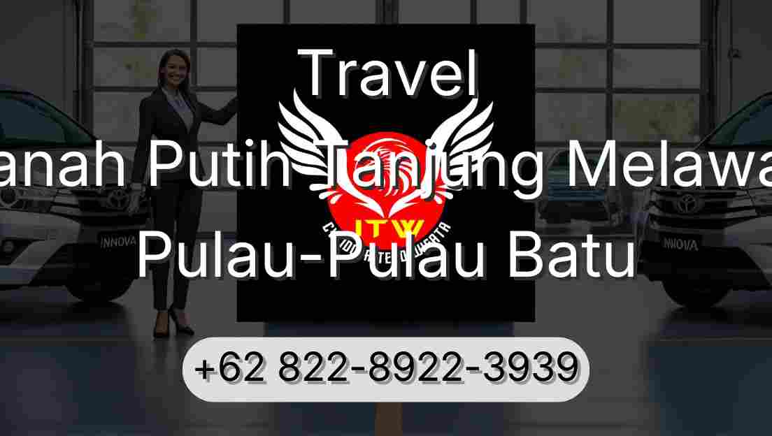 Travel Tanah Putih Tanjung Melawan Pulau-Pulau Batu