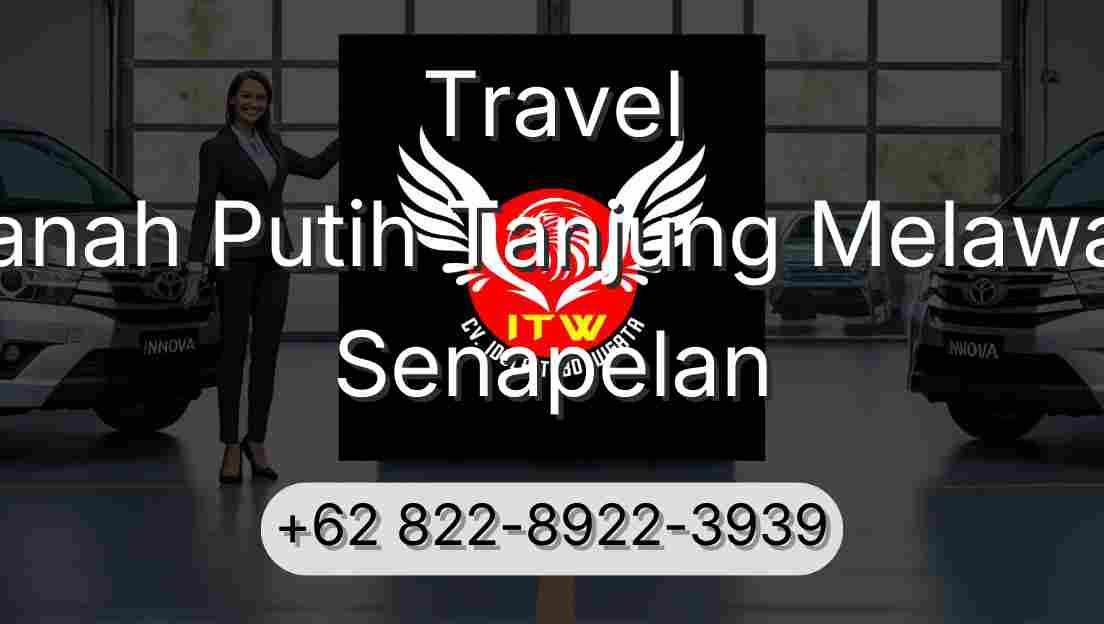 Travel Tanah Putih Tanjung Melawan Senapelan