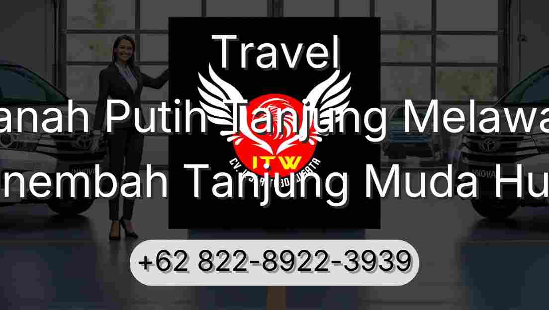 Travel Tanah Putih Tanjung Melawan Sinembah Tanjung Muda Hulu