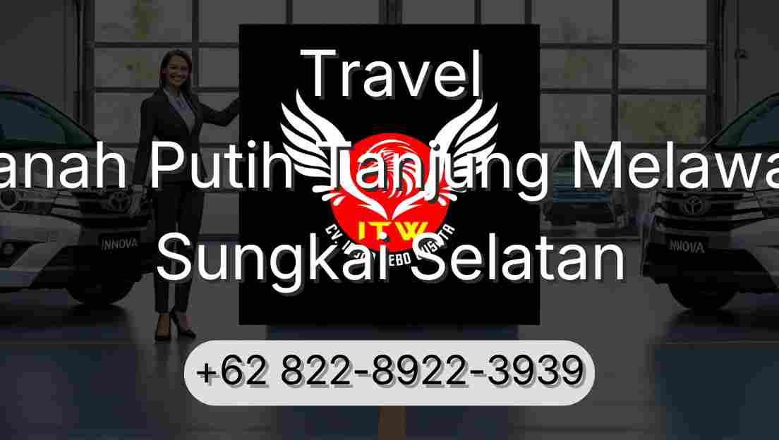 Travel Tanah Putih Tanjung Melawan Sungkai Selatan