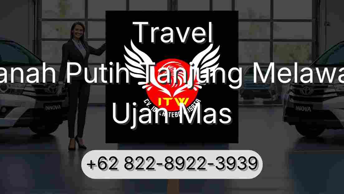 Travel Tanah Putih Tanjung Melawan Ujan Mas