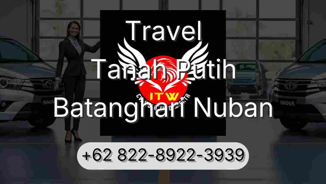 Travel Tanah Putih Batanghari Nuban