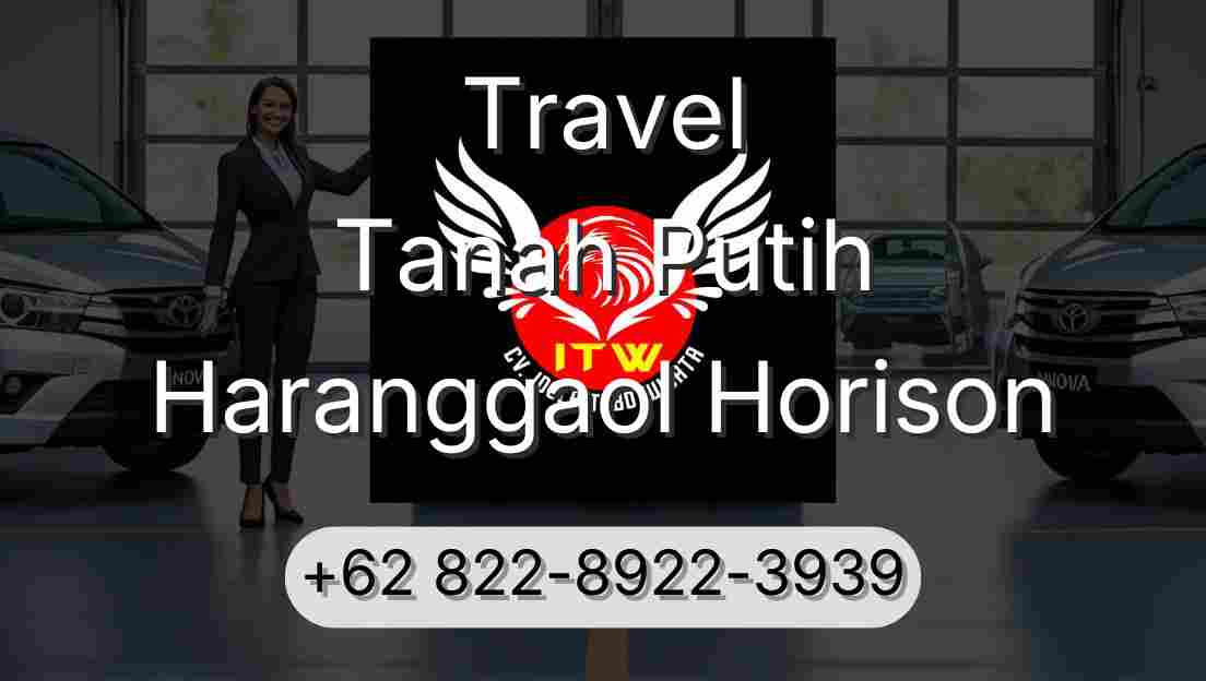 Travel Tanah Putih Haranggaol Horison