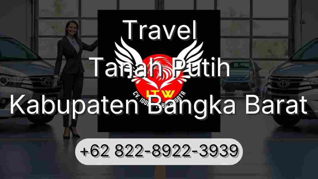 Travel Tanah Putih Kabupaten Bangka Barat
