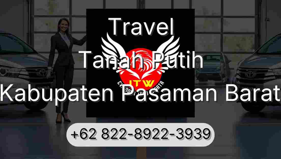 Travel Tanah Putih Kabupaten Pasaman Barat