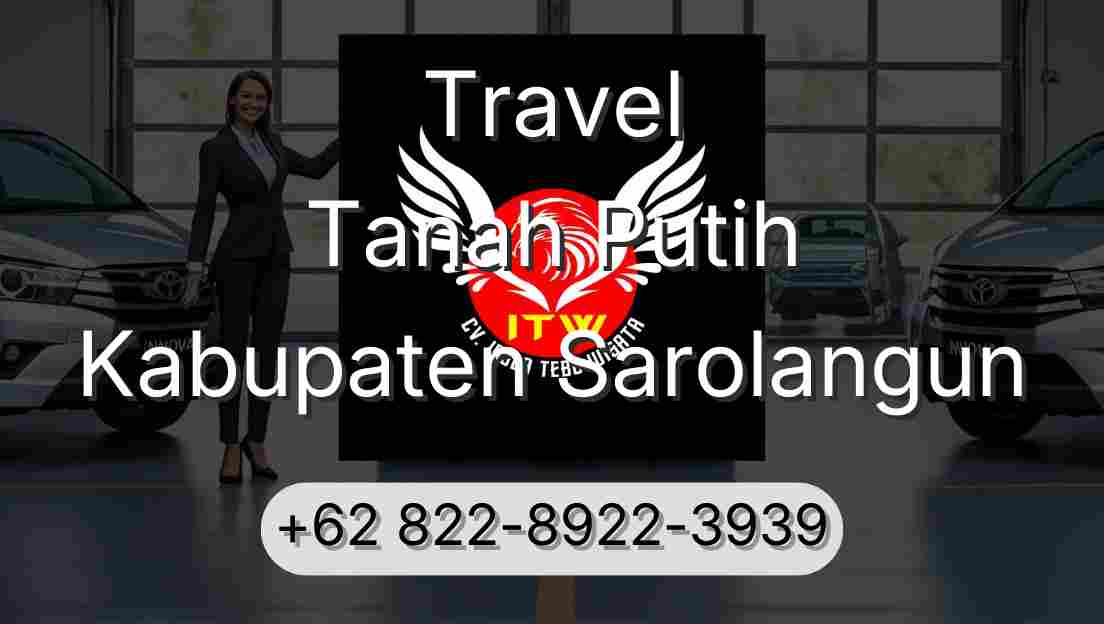 Travel Tanah Putih Kabupaten Sarolangun