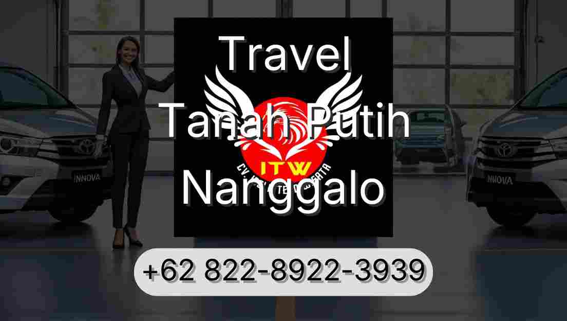 Travel Tanah Putih Nanggalo
