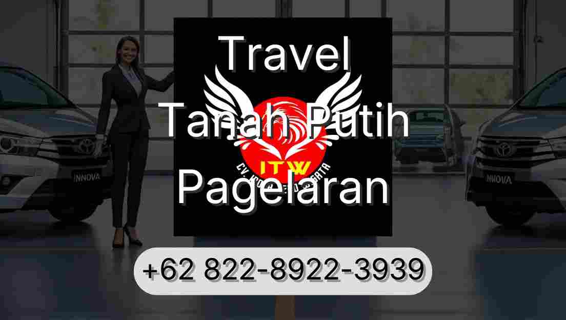 Travel Tanah Putih Pagelaran